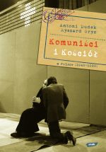 Image of Komuniści i Kościół w Polsce (1945- 1989)